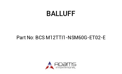 BCS M12TTI1-NSM60G-ET02-E									
