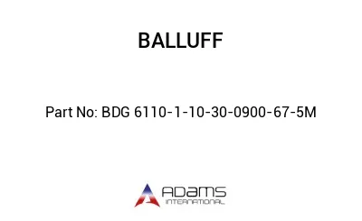 BDG 6110-1-10-30-0900-67-5M									