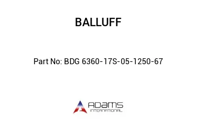 BDG 6360-17S-05-1250-67									