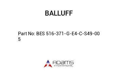 BES 516-371-G-E4-C-S49-00	5								