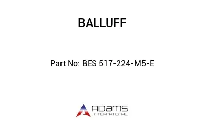BES 517-224-M5-E									