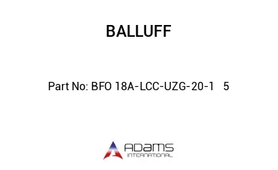 BFO 18A-LCC-UZG-20-1	5								