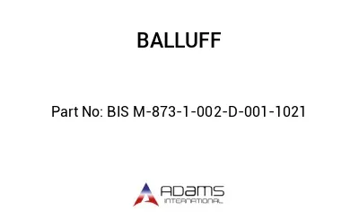 BIS M-873-1-002-D-001-1021									