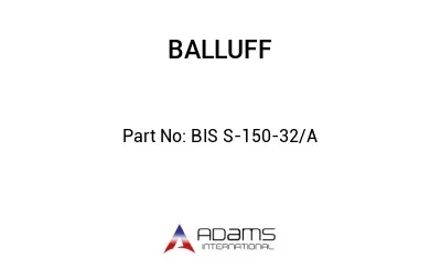 BIS S-150-32/A									