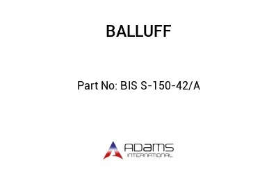 BIS S-150-42/A									