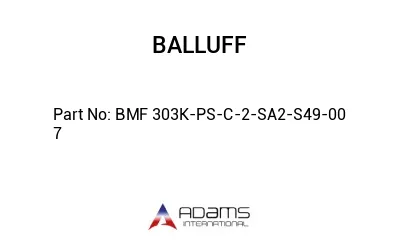 BMF 303K-PS-C-2-SA2-S49-00	7								