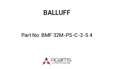 BMF 32M-PS-C-2-S 4