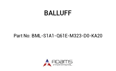 BML-S1A1-Q61E-M323-D0-KA20									